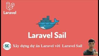 Xây dựng dự án Laravel với Laravel Sail