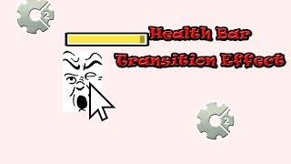 Construct 2 - Cool Transition Effect for Health Bar