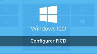 Comment configurer Windows ICD (Imaging Configuration Designer)