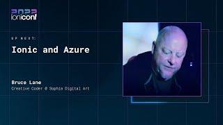 Ionic and Azure | Bruce Lane | Ioniconf 2022