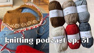 NEW Colorwork Cast On, Agnes Kofta, Roma Vest, Nova Tee | Knitting Podcast Ep. 31