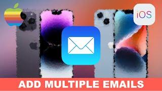 How to Add Multiple Email Accounts on iPhone/iPad?