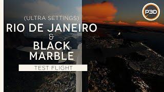 [P3Dv5.1] TEST FLIGHT | PERFORMANCE -  AMAZING detailed RIO DE JANEIRO  - ULTRA SETTINGS [4K]