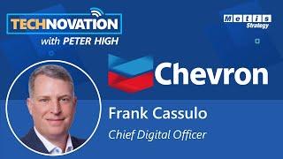 Chevron CDO Frank Cassulo on Digital’s Role in Providing Clean & Reliable Energy | Technovation 693