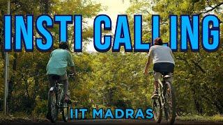 Insti Calling | IIT MADRAS