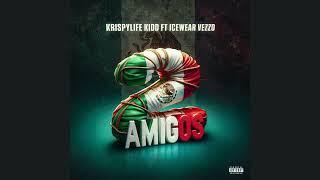 KrispyLife Kidd x Icewear Vezzo - 2 Amigos (Official Audio)