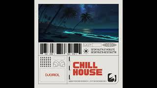 DjOriol x Chill House