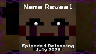 Our New Series Name Reveal!