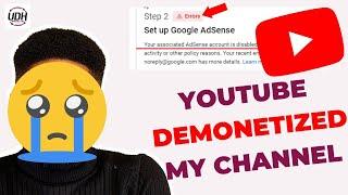 ALERT: Youtube DEMONETIZED My Channel | Why And What I Did.