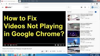 How to Fix Youtube Video Not Playing in Google Chrome? Fix for Youtube video not working in Chrome