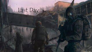 S.T.A.L.K.E.R. - Last Day (1.3) Часть 1