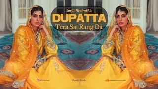 Surjit Bindrakhia - Dupatta Tera Sat Rang Da (Prod. SXCK)