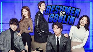 Goblin|Resumen en Te Resumo El Dorama