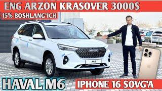 3000$ GA HAVAL M6! 16TA IPHONE 16 SOVG'A ADM-ASTER HAVAL SAMARQAND Shehroz tv/Shexroz tv