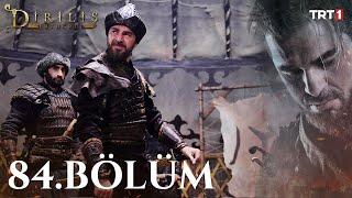 Diriliş Ertuğrul 84. Bölüm