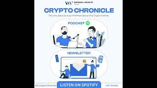 Imperial Wealth Crypto Chronicle Podcast #21