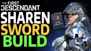 BEST SHAREN RELEASE CUTTING FORCE BUILD - IN DEPTH GUIDE - THE FIRST DESCENDANT