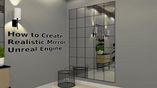 How to Create a Realistic Mirror in Unreal Engine - UE Beginner Tutorial