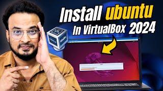 How To Install Ubuntu Linux in VirtualBox 2024 (Hindi) Step by Step