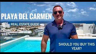 Is this a year good to buy real estate in Playa Del Carmen?