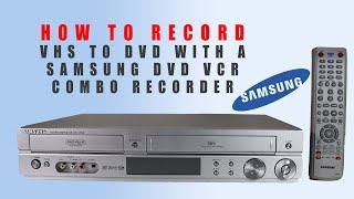 How To Record VHS To DVD With a Samsung DVD VCR Combo Recorder | 2 Way Dubbing DVD-VR320