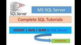 Part 23 Count | AVG | SUM | SQL Aggregate Functions : SQL Server For Beginners | SQL Tutorial