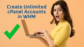 How to Create Unlimited cPanel Accounts in WHM (VPS Hosting)