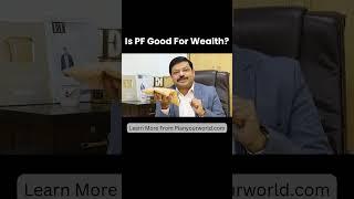 Is PF Good For Wealth | Planyourworld