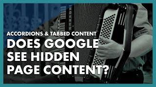 Does Google “See” Tabbed & Accordion Content?