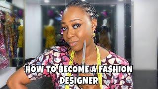 HOW TO BECOME A SELF TAUGHT FASHION DESIGNER | BECOME A FASHION DESIGNER