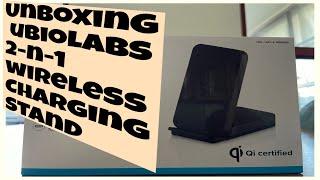 UBIOLABS 2-N-1 WIRELESS CHARGING STAND - UNBOXING AND QUICK TEST