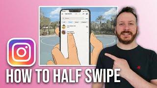 How To Half Swipe On Instagram On Android