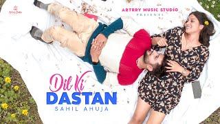 Dil Ki Dastan (Official Video) Sahil Ahuja | Latest Romantic Song 2023