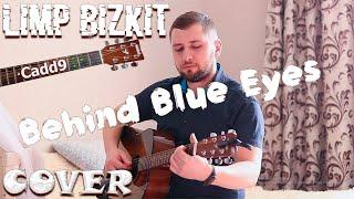 Limp Bizkit - Behind blue eyes COVER + аккорды