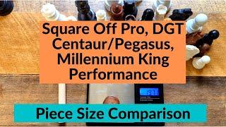 Square Off Pro, DGT Centaur and Pegasus, Millennium King Performance Piece Size comparison