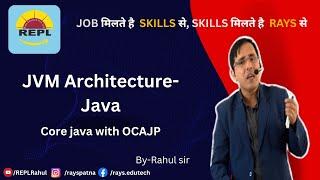 JVM Architecture - How JVM works || Rahul Sir