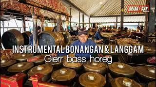 INSTRUMENTAL BONANGAN & LANGGAM PALING GLERR || cocok buat cek sound hajatan