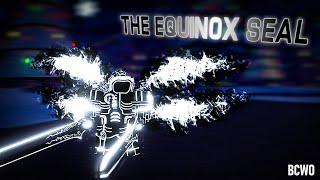 THE EQUINOX SEAL | Balanced Craftwars : Overhaul