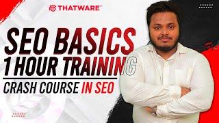 SEO Basics | 1 Hour Crash Course In SEO by Dr Tuhin Banik