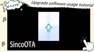 M-VAVE Firmware Upgrade Software 【SincoOTA】 Usage Tutorial