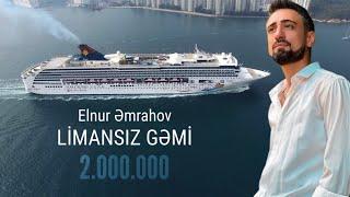 Elnur Əmrahov - Limansız gəmi