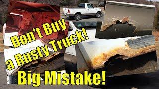 My Best Advice on Buying a Used Pickup Truck:  Don't Buy a Rusty One!