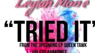 Leylah Mon’e - Tried It (official Audio)