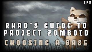 Choosing a Base - Project Zomboid Tips and Tricks for Beginners and Experts Alike