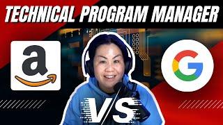 INTERVIEW TIPS: Technical Program Manager (TPM) at Amazon vs. Google | Ex - FAANG Employees