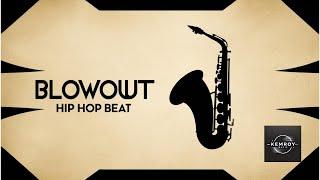 Groovy Hip Hop type Beat - The Blowout - Smooth Rap - by kemRoyMusic