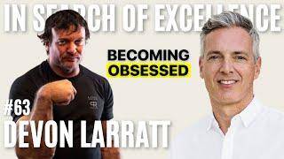 Devon Larratt: The World’s Greatest Arm Wrestler | E63