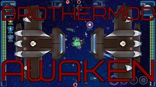 Awaken / BrotherMOD / Event Horizon