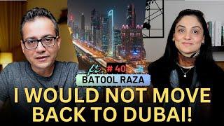 Moving From Canada/USA To Dubai? | Wali Khan Podcast, Ft. Batool Raza