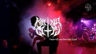 HATRED CITY – Fated + UB cover (feat Vlad I.) [Live]